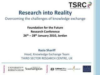 Razia Shariff Head, Knowledge Exchange Team THIRD SECTOR RESEARCH CENTRE, UK