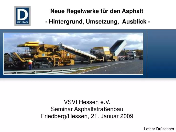 vsvi hessen e v seminar asphaltstra enbau friedberg hessen 21 januar 2009