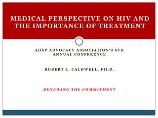 Medical Perspective on HIV and the Importance of Treatment