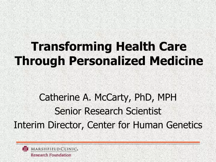 transforming health care through personalized medicine