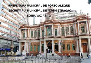 PREFEITURA MUNICIPAL DE PORTO ALEGRE SECRETARIA MUNICIPAL DE ADMINISTRAÇÃO