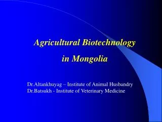 Agricultural Biotechnology in Mongolia