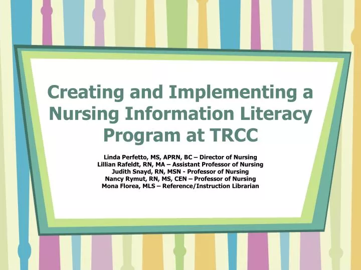 creating and implementing a nursing information literacy program at trcc