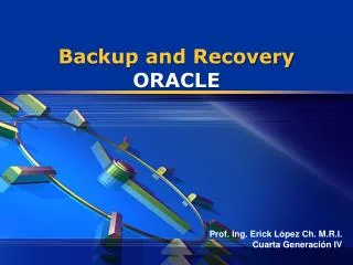 Backup and Recovery ORACLE