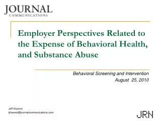 Employer Perspectives Related to the Expense of Behavioral Health, and Substance Abuse