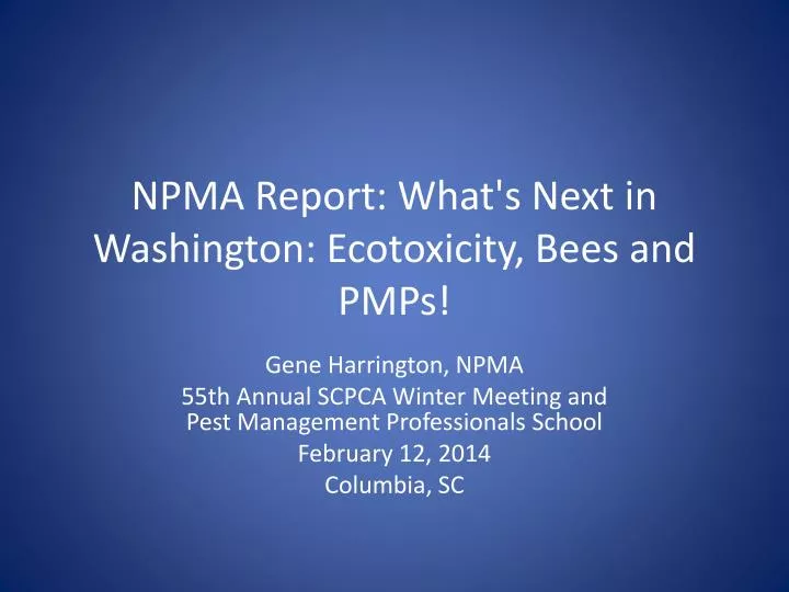 npma report what s next in washington ecotoxicity bees and pmps