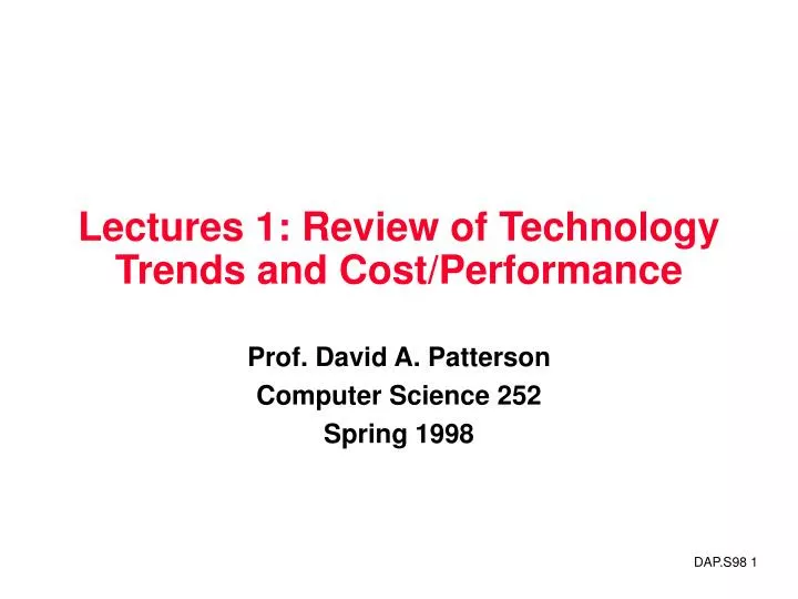 lectures 1 review of technology trends and cost performance