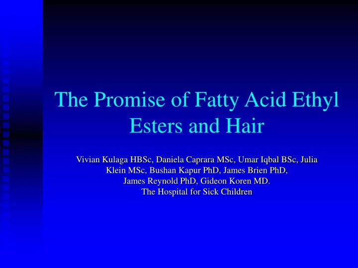 the promise of fatty acid ethyl esters and hair