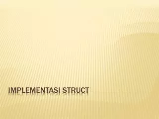 implementasi struct