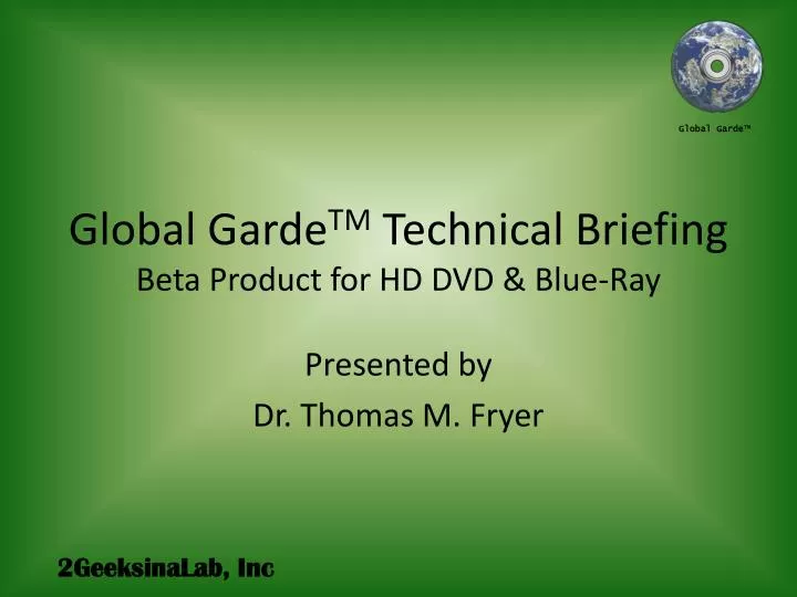 global garde tm technical briefing beta product for hd dvd blue ray