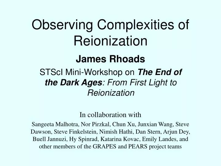 observing complexities of reionization