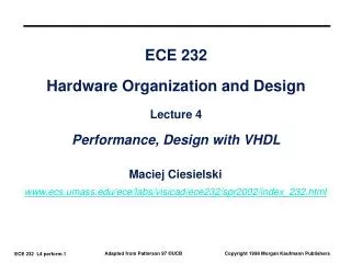 ECE 232 Hardware Organization and Design Lecture 4 Performance, Design with VHDL
