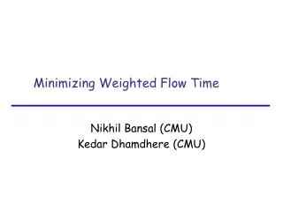 Minimizing Weighted Flow Time