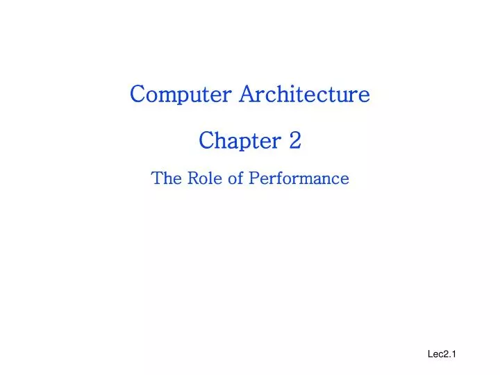 computer architecture chapter 2 the role of performance
