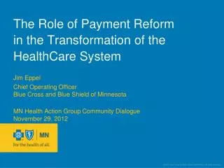 The Role of Payment Reform in the Transformation of the HealthCare System