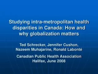 Studying intra-metropolitan health disparities in Canada: How and why globalization matters