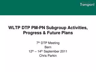 WLTP DTP PM-PN Subgroup Activities, Progress &amp; Future Plans