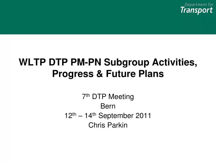 wltp dtp pm pn subgroup activities progress future plans