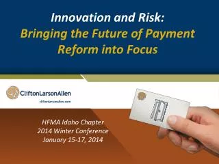 Innovation and Risk: Bringing the Future of Payment Reform into Focus
