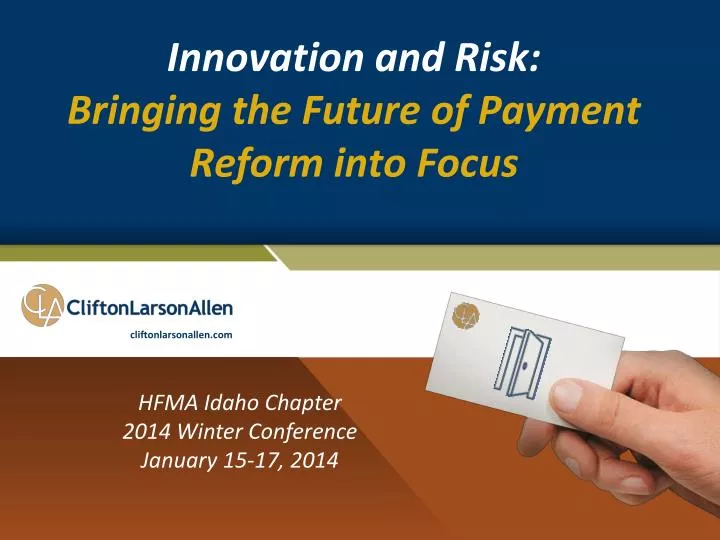innovation and risk bringing the future of payment reform into focus