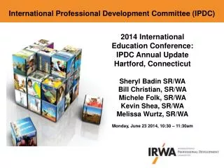 2014 International Education Conference: IPDC Annual Update Hartford, Connecticut