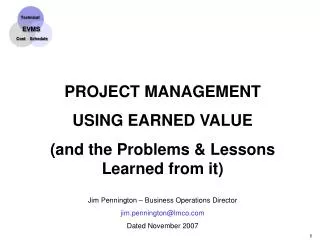 PROJECT MANAGEMENT USING EARNED VALUE (and the Problems &amp; Lessons Learned from it)