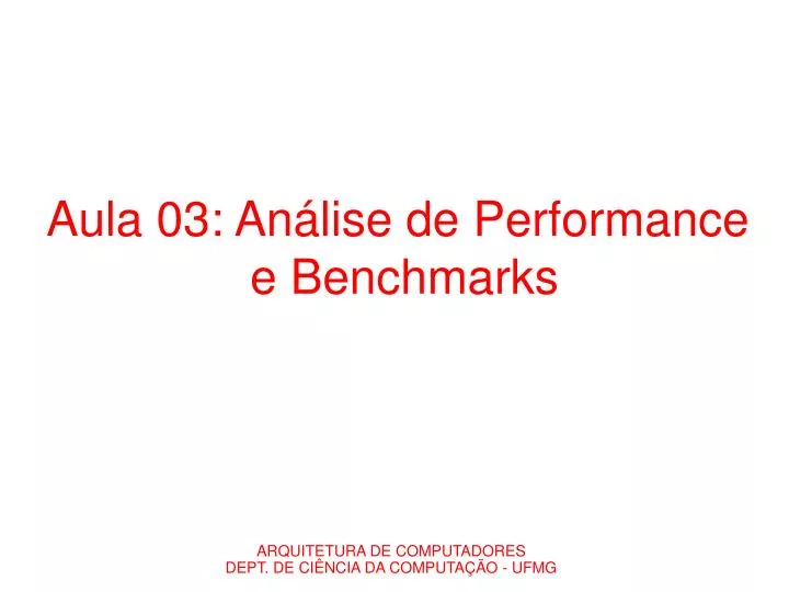 aula 03 an lise de performance e benchmarks