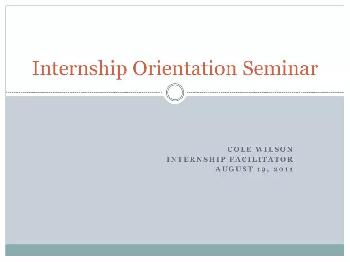 internship orientation seminar
