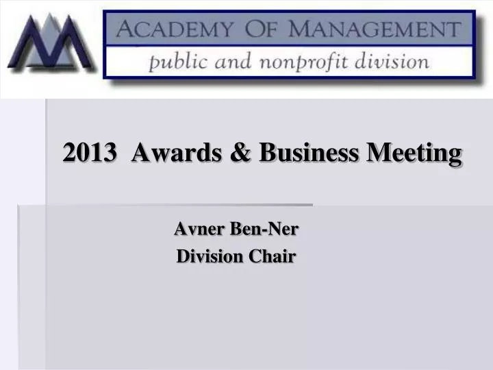 2013 awards business meeting