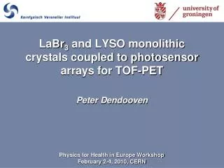 LaBr 3 and LYSO monolithic crystals coupled to photosensor arrays for TOF-PET