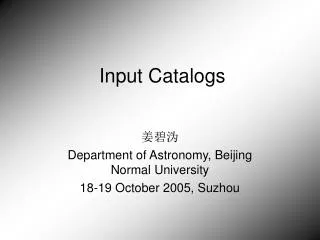 Input Catalogs