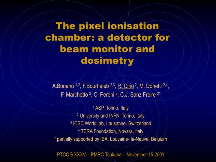 the pixel ionisation chamber a detector for beam monitor and dosimetry