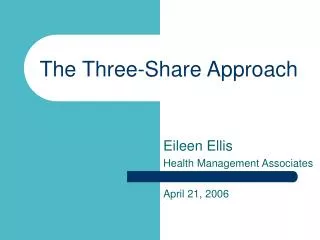 The Three-Share Approach