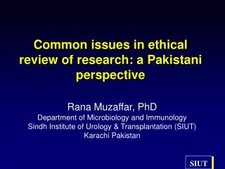 Common issues in ethical review of research: a Pakistani perspective