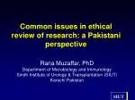 Common issues in ethical review of research: a Pakistani perspective - slide 1