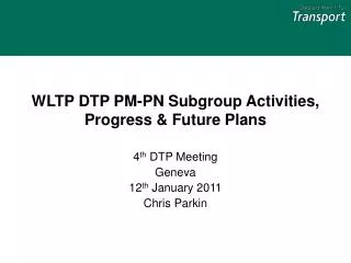 WLTP DTP PM-PN Subgroup Activities, Progress &amp; Future Plans