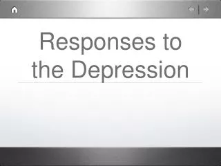 Responses to the Depression