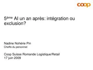 5 me ai un an apr s int gration ou exclusion