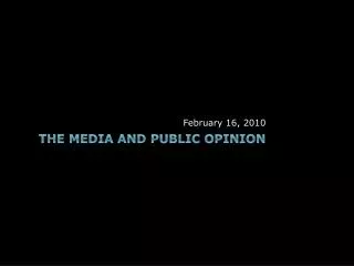 The Media and Public Opinion