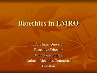 Bioethics in EMRO
