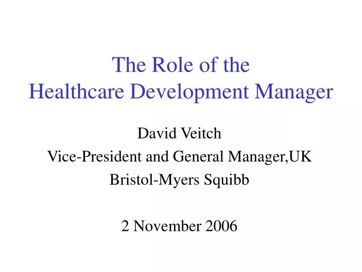 the role of the healthcare development manager