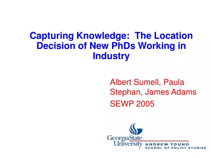 capturing knowledge the location decision of new phds working in industry