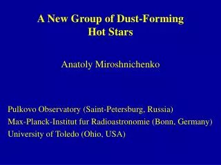 A New Group of Dust-Forming Hot Stars