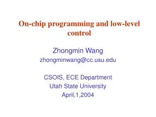 On-chip programming and low-level control