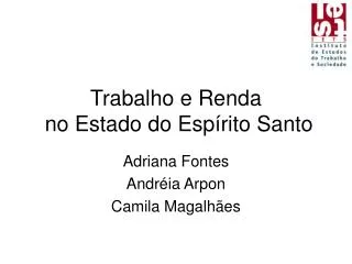 trabalho e renda no estado do esp rito santo