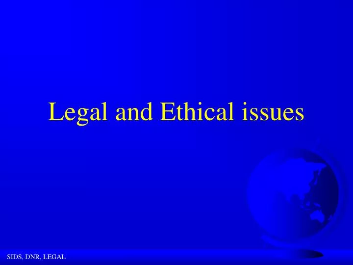 legal and ethical issues