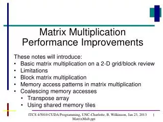 ITCS 4/5010 CUDA Programming, UNC-Charlotte, B. Wilkinson, Jan 23, 2013 MatrixMult