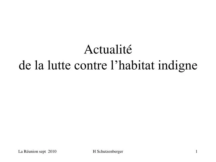 actualit de la lutte contre l habitat indigne