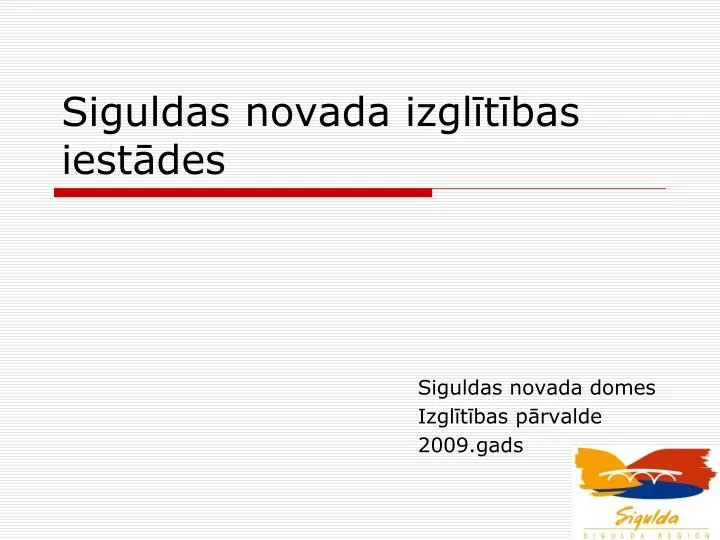 siguldas novada izgl t bas iest des