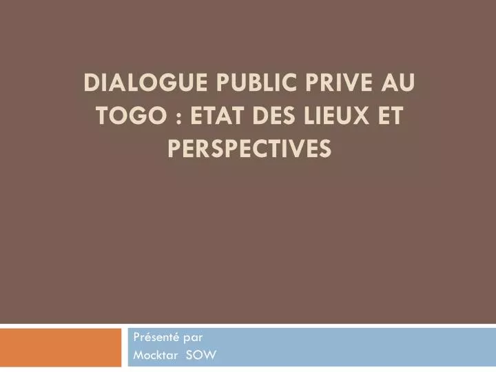 dialogue public prive au togo etat des lieux et perspectives